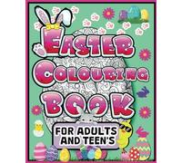 Easter coloring book for teens and adults: destress with Easter themed detailed designs, bunnies' , springtime scenes, eggs in a 8x10 book ,grate gift