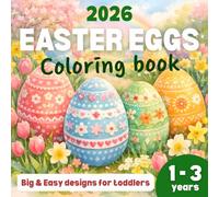 Easter Coloring Book for Toddlers Ages 1-3: 50+ Big & Easy Easter Egg Designs with Thick Lines | Perfect Easter Basket Stuffer Gift for Boys and Girls