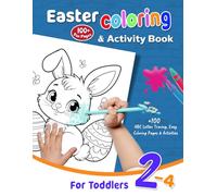 Easter Coloring Book for Toddlers Ages 2-4: Activity Book for Toddlers, ABC Letter Tracing, Big Bold Easy Coloring Pages & Fun Learning Activities for Preschoolers (100+ Easy Pages)