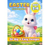 Easter Coloring Book for Toddlers Ages 2-4: Large Print Bunny and Spring Pictures with Bold Outlines