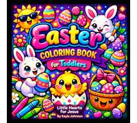 Easter Coloring Book for Toddlers: Christian Easter Coloring Book with Jesus, Cross, Empty Tomb, Lambs, and Easter Eggs
