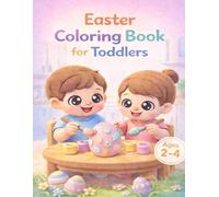 Easter Coloring Book for Toddlers: GIANT Pages with Dark Thick Lines: Easy to Color Simple and Cute Easter Designs for Ages 2-4, Fine Motor Skill Development and Preschool Prep