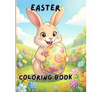 Easter Coloring Book: Fun, adorable Illustrations for young children, boys & girls