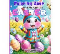 Easter Coloring Book: Fun for Kids Ages 3-5. Learn and Play This Spring!: Easter.Discover.Color