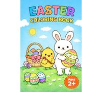Easter Coloring Book: Malbuch Ostern für Kleinkinder ab 2 Jahren | Einfache und große Ostermotive für kleine Hände | Hasen, Eier und Frühling