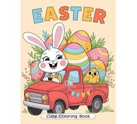 Easter Coloring Book: Simple And Fun Bunny Coloring Pages For Toddler, Kids 1, 2, 3, 4, Preschool and Kindergarten (Easter Basket Gifts for Kids)