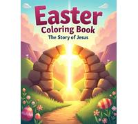 Easter Coloring Book: The Story of Jesus