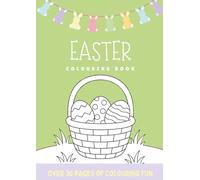Easter Colouring Book: A black and white activity book filled with bunnies, eggs, Springtime fun and more