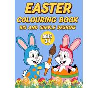 Easter Colouring Book for Kids Ages 3-7: Big and Simple Designs | Easter Eggs and Spring Holiday Scenes | Fun Colouring Activity Book for Kids