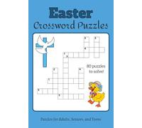 Easter Crossword Book: Over 50 Egg-citing Crossword Puzzles to Celebrate Easter and Springtime Fun!