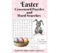 Easter Crossword Puzzle and Word Search Book: Brain-Boosting Easter Puzzles: Crosswords & Word Searches Filled with Bunnies, Eggs, and Spring Cheer