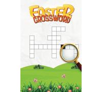 Easter Crossword Puzzle Book - A Fun Holiday Challenge: 55 Festive Puzzles Featuring Easter Traditions, Symbols & Fun Facts - 495 Unique Clues for Endless Entertainment!