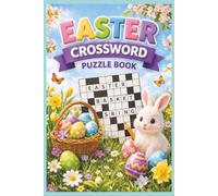 Easter Crossword Puzzle: Easter Crossword Puzzles with Easy to Read Print about Easter Bunny, Religious, Easter Eggs, and More | 6x9 inches, 120 pages ... Gift for Vacations, Holidays and Relaxation
