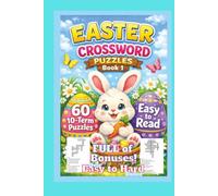 Easter Crossword Puzzles Book 1: Perfect Easter Basket Stuffer - 60 Easter-Themed Crosswords from (Over) Easy to Hard (Boiled) for Kids, Teens, Adults ... Coloring, Jokes, Riddles, Stories & More