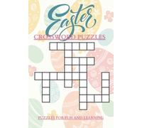 Easter Crossword Puzzles: Crossword Puzzles with Easy to Read Print about Easter, Springtime, and Holiday Traditions and more! | 6x9 inches, 120 pages ... Stimulate Your Mind, or Give as a Gift