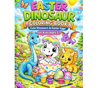 Easter Dinosaur Coloring Book: Cute Dinosaurs and Easter Eggs for Kids | Fun Easter Coloring Pages for Boys and Girls Ages 3-7
