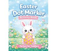 Easter Dot Marker Activity Book: A Fun and Easy Coloring Book for Toddlers