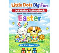 Easter Dot Marker Activity Book for Toddlers: Bingo Dauber Coloring Pages for Kids Ages 1-5 | Big Bold Easter Eggs, Bunnies, Chicks & Spring Designs | Easter Basket Stuffer for Boys and Girls