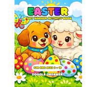Easter Dot Marker Book: For Kids Ages 2-4