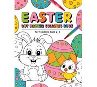 Easter Dot Marker Coloring Book for Toddlers Ages 2-5: Big and Easy Dot Art Pages with Bunnies, Eggs, Chicks, and More | Fun Easter Activity Book for Little Hands and Perfect Basket Stuffer