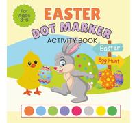 Easter Dot Market Activity Book: For Ages 3-6 Fun Coloring