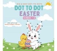 Easter Dot to Dot Activity Book: Connect the Dots NUMBERS for Kids & Toddlers | Easter Basket Stuffers |: Big and Bold Dot to Dots | Preschool ... Activities | Easter Gifts for Toddlers & Kids