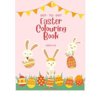 Easter Dot-to-Dot Activity Book for Kids Ages 4-8: Fun & Easy Connect the Dots with Bunnies, Chicks, and Eggs