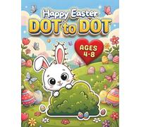 Easter Dot to Dot Coloring Book for Kids Ages 4-8: Easter Basket Stuffers Connect the Dots Activity Book | Dot Art for Kids & Toddlers | Easter Gifts for Kids