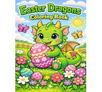Easter Dragons: A Cute Dragon Coloring Book for Kids