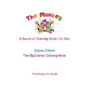 Easter Edition: The Big Easter Coloring Book for Kids: Cute Bunnies, Easter Eggs, Chicks and Spring Fun | A Simple and Fun Coloring Book for Toddlers ... Coloring Pages with Bunnies, Eggs, Chicks