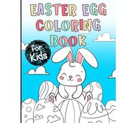 Easter Egg Coloring Book for Kids - Fun & Creative Egg Designs!: Looking for the perfect Easter activity to keep kids entertained and creative? This ... filled with beautifully designed Easter egg