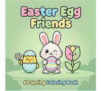 Easter Egg Friends: 40 Spring Coloring Book