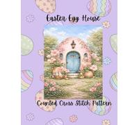 Easter Egg House: Pastel Spring Counted Cross Stitch Pattern