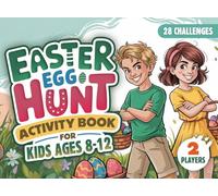 Easter Egg Hunt Activity Book for Kids Ages 8-12: 28 Fun Spring Challenges for Two Players | Brain Teasers, Word Puzzles & Pen-and-Paper Games for Tweens