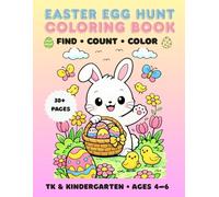 Easter Egg Hunt Coloring Book: Find, Count, and Color the Hidden Eggs | Easter Activity Book for TK & Kindergarten Kids Ages 4-6