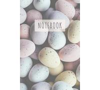 Easter Egg Notebook: Spring themed notebook, ideal Easter gift for children or adults, Easter eggs design | 6x9 inches, 102 lined pages
