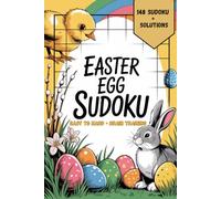 Easter Egg Sudoku Mental Training for Adults: Curated Puzzle Experience Book for Grown-Ups with Trip-Ready