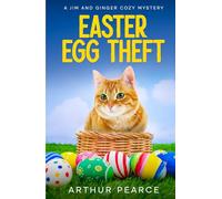 Easter Egg Theft: Jim and Ginger Cozy Mysteries Book 7