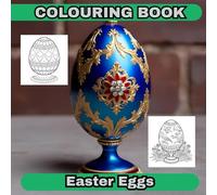 Easter Eggs : Adult Coloring Book For Mind Clarity: Coloring Book with 25 Detailed Egg Illustrations