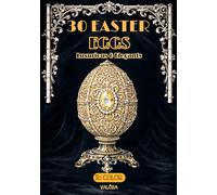 EASTER EGGS | ADULT Coloring Book | Inspiration Art Deco & Jewelry: Vol 2 | 30 Intricate EGGS Designs (+5 Extras) | Opulent Patterns | Mindfulness & Timeless Sophistication for Adults