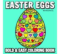 Easter Eggs Bold and Easy Coloring Book: Featuring Bold Line Cute Simple Designs of the Easter Season