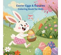 Easter Eggs & Bunnies - Coloring Book for Kids: Featuring 50 Unique, Single-Sided Fun Easter Designs With Bunnies , Eggs and More Cute Images for Kids