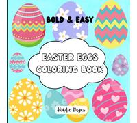 Easter Eggs Coloring Book for for Kids, Teens & Adults: Bold, Easy & Simple Designs | 63 Fun, Calming Designs for Stress Relief & Creativity | Single Sided, 8.5 x 8.5 Inches ,Gift