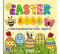 EASTER EGGS COLORING BOOK FOR KIDS AGES 4+: 35 x Bold & Easy Mandala Patterns with Flowers, Hearts, Geometric Shapes and Spring Designs