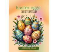 Easter Eggs: creative patterns: coloring book