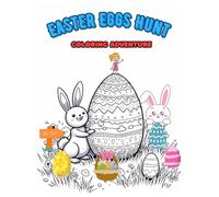 Easter Eggs Hunt: coloring adventure for kids 4-8 ages: Colorful Easter Egg Hunt Adventure - Easy & Fun Coloring Pages for Toddlers & Kids