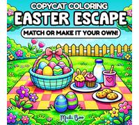 Easter Escape CopyCat Coloring Book: Match or Make It Your Own - Relax and Unwind with Cute, Cozy, Bold and Easy Easter Scenes, Springtime Fun, and Sweet Seasonal Moments