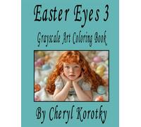 Easter Eyes 3: Grayscale Art Coloring Book