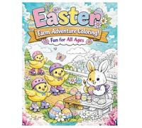 Easter Farm Adventure: Coloring For All Ages