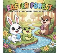 Easter Forest - A Cute & Easy Animal Coloring Book: A Charming Easter Forest of Blossoms and Forest Animals